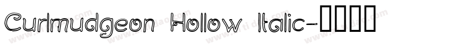 Curlmudgeon Hollow Italic字体转换